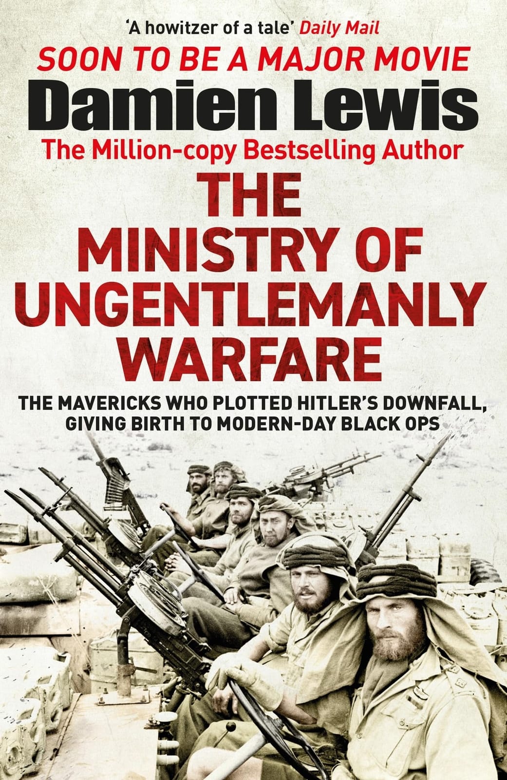 Book of the Month: THE MINISTRY OF UNGENTLEMANLY WARFARE by Damien Lewis