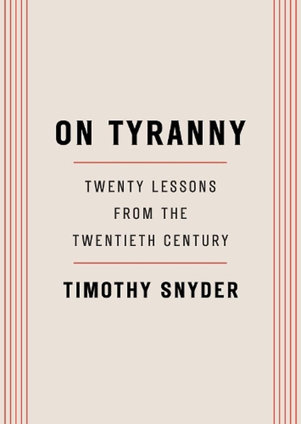 Book of the Month: ON TYRANNY by Timothy Snyder